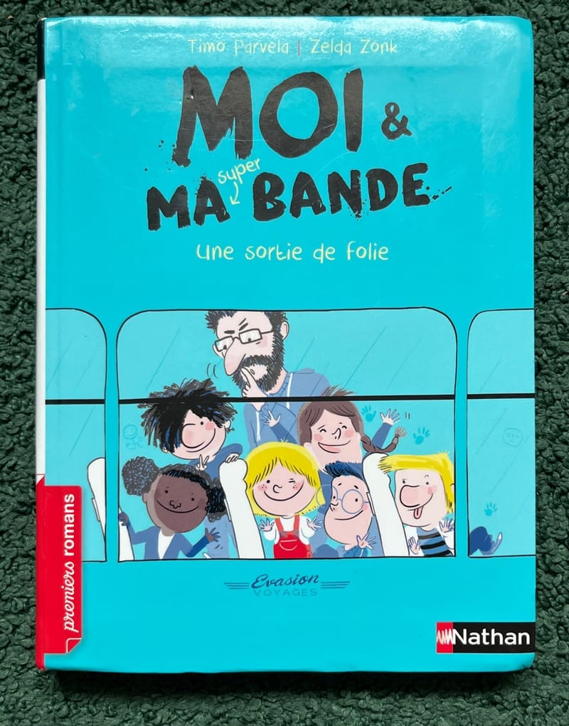 Moi & Ma Super Bande - Une Sortie de Folie