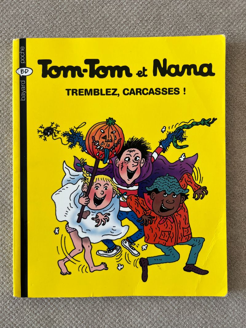 Tom-Tom et Nana - Tremblez, Carcasses !
