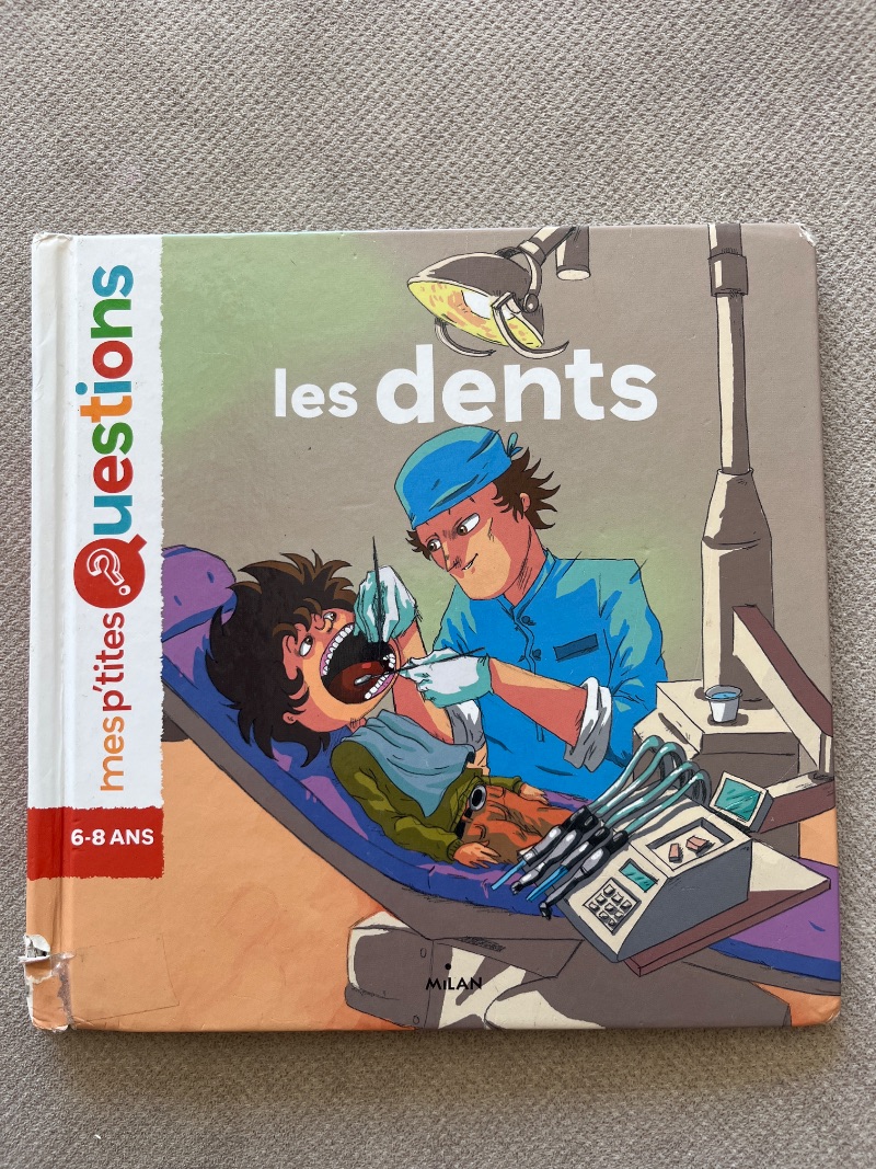 Mes p'tites questions : les dents