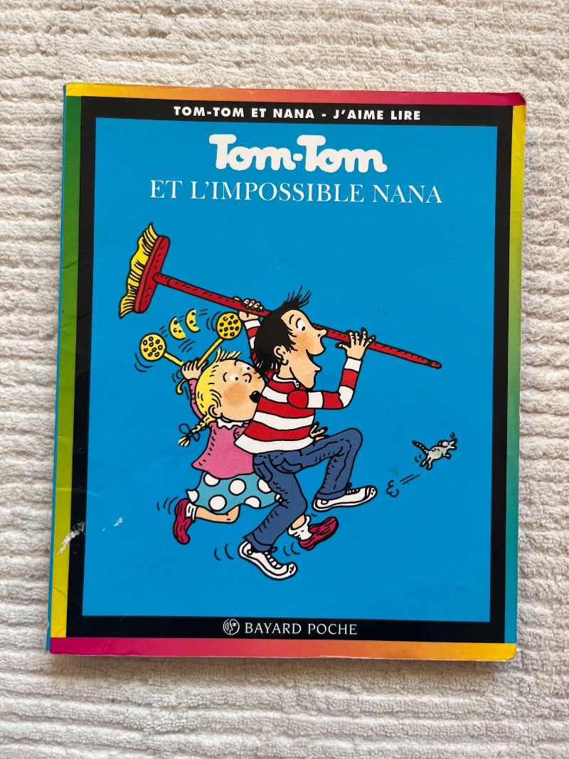 Tom-Tom et Nana - Tome 1 : Tom-Tom et l'impossible Nana