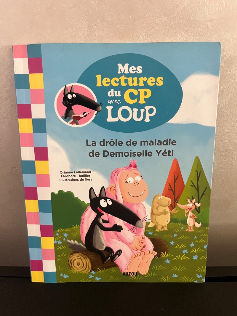 Mes lectures du CP avec Loup : La drôle de maladie de Demoiselle Yéti