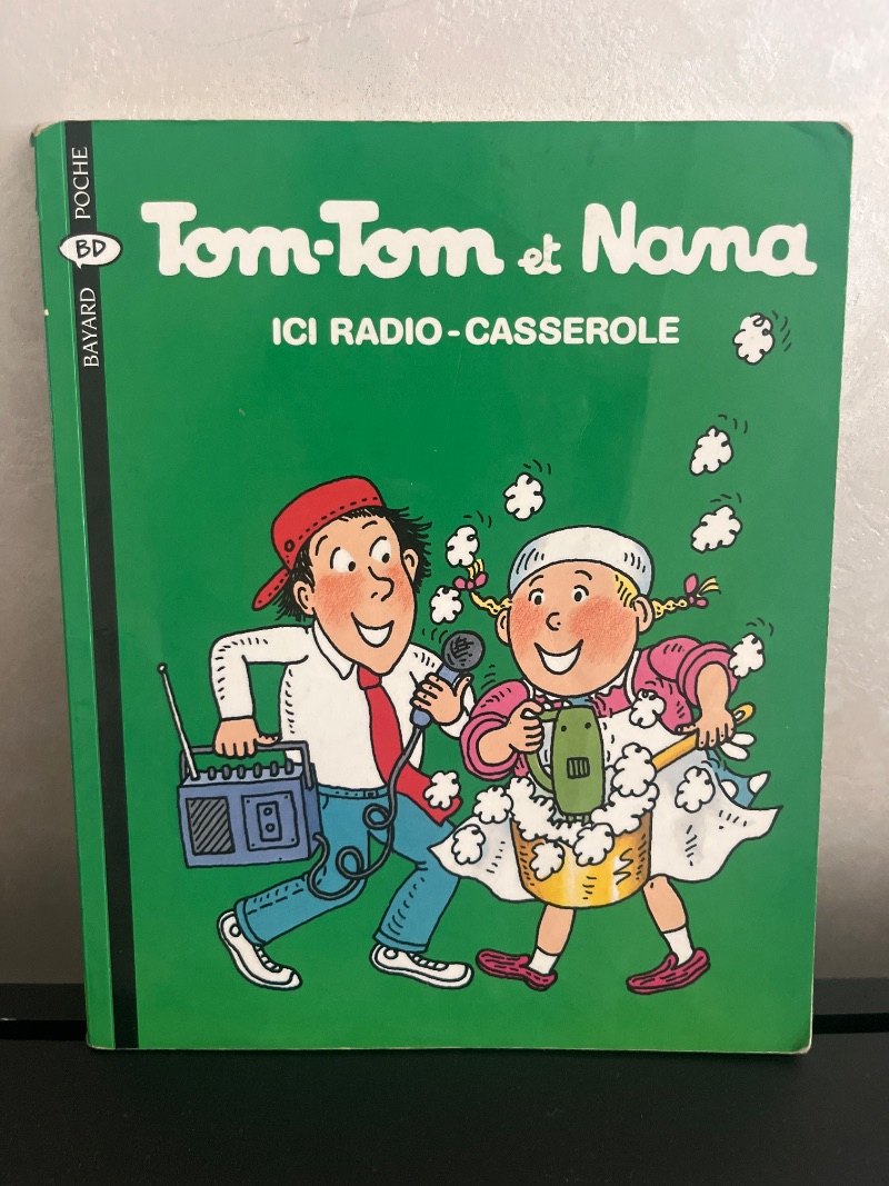 Tom-Tom et Nana - Tome 11 : Ici radio-casserole