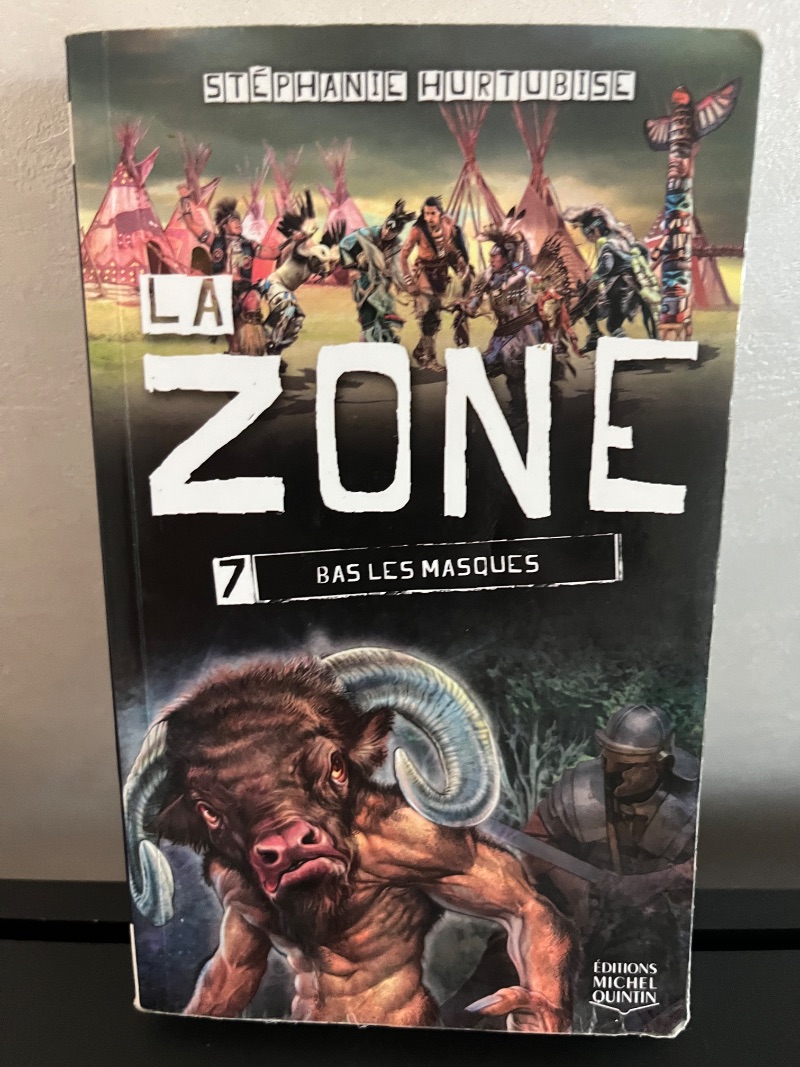 La Zone - Tome 7 : Bas les masques
