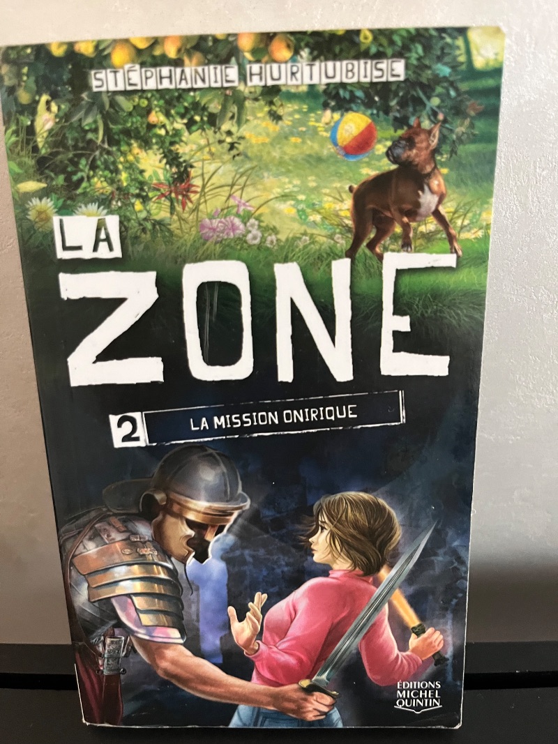 La Zone - Tome 2 : La mission onirique